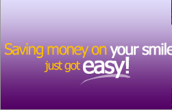 Saving Money on your smile just got easy!